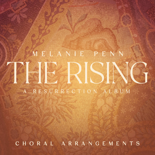 THE RISING – Choral Arrangements (PDF Download)